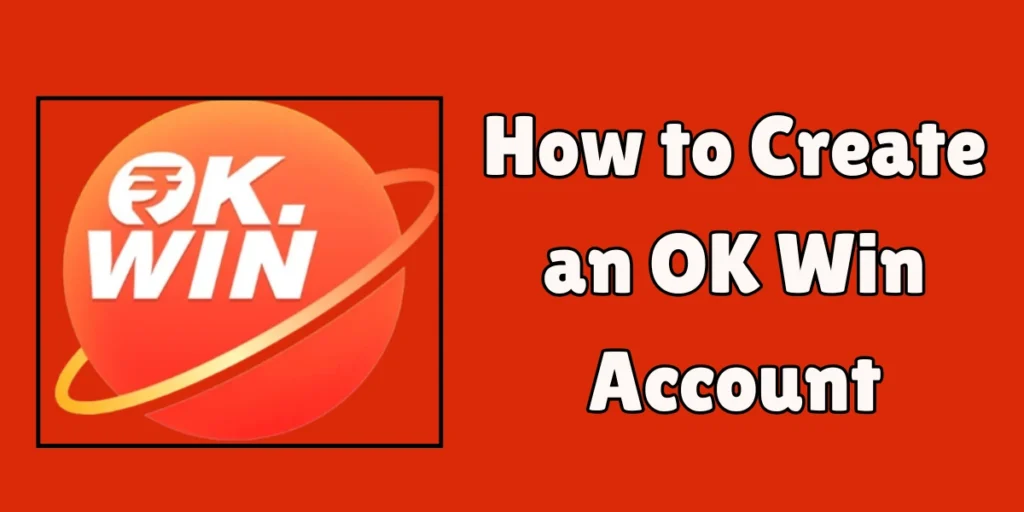 How to Create an OK Win Account