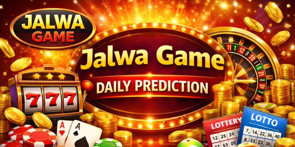 Jalwa Game Daily Prediction