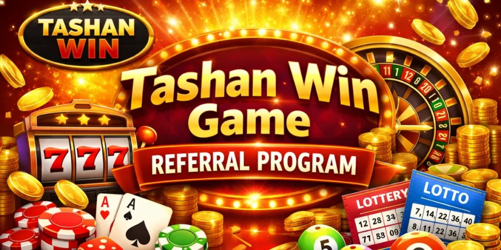 Tashan Win Game Referral Program